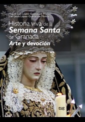 HISTORIA VIVA DE LA SEMANA SANTA DE GRANADA