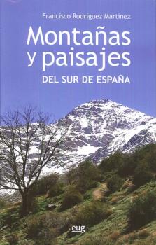 MONTAÑAS Y PAISAJES DEL SUR DE ESPAÑA