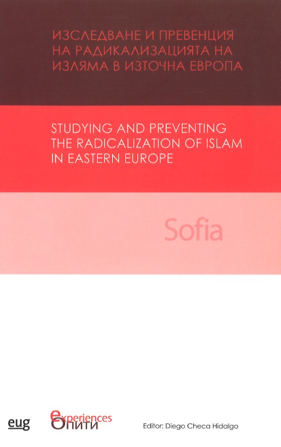 STUDYING AND PREVENTING THE RADICALIZATION OF ISLAM IN EASTERN EUROPE