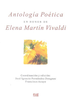 ANTOLOGIA POETICA EN HONOR DE ELENA MARTIN