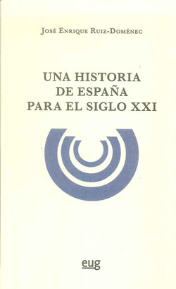 UNA HISTORIA DE ESPAÑA PARA EL SIGLO XXI