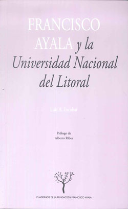 FRANCISCO AYALA Y LA UNIVERSIDAD NACIONAL DEL