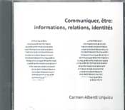 COMMUNIQUER ETRE: INFORMATIONS RELATIONS