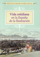 VIDA COTIDIANA EN LA ESPAÑA DE LA ILUSTRACION