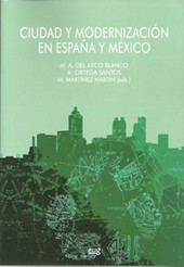 CIUDAD Y MODERNIZACION EN ESPAÑA Y MEXICO