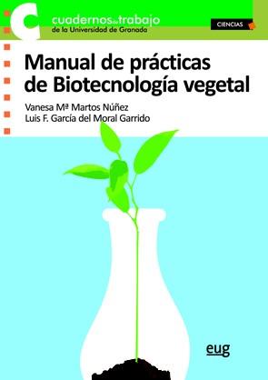 MANUAL DE PRÁCTICAS DE BIOTECNOLOGÍA VEGETAL