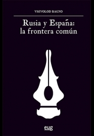 RUSIA Y ESPAÑA: LA FRONTERA COMÚN