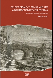 ECLECTICISMO Y PENSAMIENTO ARQUITECTÓNICO EN ESPAÑA