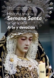 HISTORIA VIVA DE LA SEMANA SANTA DE GRANADA