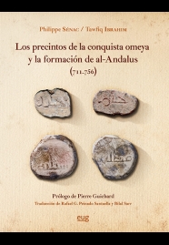 LOS PRECINTOS DE LA CONQUISTA OMEYA Y LA FORMACIÓN DE AL-ANDALUS