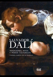 SALVADOR DALÍ. TRADICIONES, MITOS Y MODOS CULTURALES