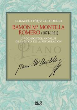 RAMÓN Mª MONTILLA ROMERO (1871-1921)