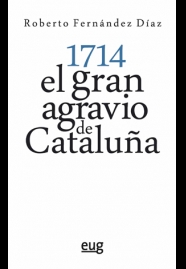 1714 EL GRAN AGRAVIO DE CATALUÑA