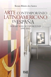 ARTE CONTEMPORÁNEO LATINOAMERICAMO EN ESPAÑA