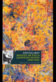 EPISTOLARIO. MANUEL DE FALLA-LEOPOLDO MATOS (19...