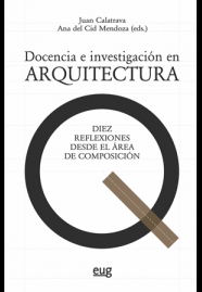 DOCENCIA E INVESTIGACIÓN EN ARQUITECTURA