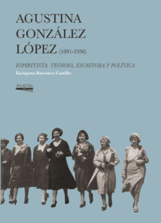 AGUSTINA GONZÁLEZ LÓPEZ (1891-1936)