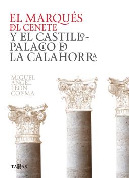 EL MARQUÉS DEL CENETE Y EL CASTILLO PALACIO DE ...