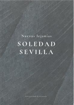 NUEVAS LEJANÍAS: SOLEDAD SEVILLA