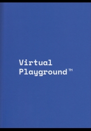 VIRTUAL PLAYGROUND TM