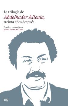 LA TRILOGÍA DE ABDELKADER ALLOULA, TREINTA AÑOS DESPUÉS