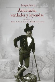 ANDALUCÍA, VERDADES Y LEYENDAS