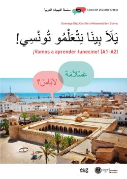 ¡VAMOS A APRENDER TUNECINO! (A1-A2) =  YALLA BINA NATA3LAMU TUNSI