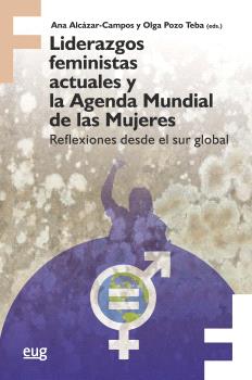 LIDERAZGOS FEMINISTAS ACTUALES Y LA AGENDA MUNDIAL DE LAS MUJERES