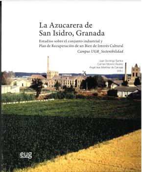 LA AZUCARERA DE SAN ISIDRO, GRANADA