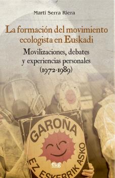 LA FORMACIÓN DEL MOVIMIENTO ECOLOGISTA EN EUSKADI
