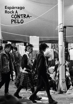 ESPÁRRAGO ROCK, A CONTRAPELO