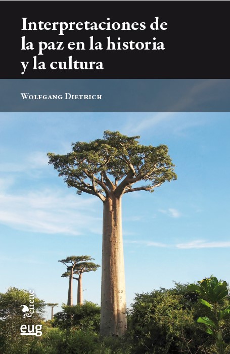 INTERPRETACIONES DE LA PAZ EN LA HISTORIA Y LA CULTURA