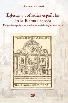 IGLESIAS Y COFRADÍAS ESPAÑOLAS EN LA ROMA BARROCA