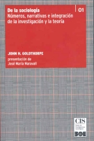 DE LA SOCIOLOGÍA. NÚMEROS, NARRATIVAS E INTEGRACIÓN DE LA INVESTIGACIÓN Y LA TEORÍA