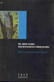 EL ARTE COMO RACIONALIDAD LIBERADORA