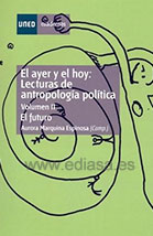 EL AYER Y EL HOY: LECTURAS DE ANTROPOLOGÍA POLÍTICA VOLUMEN II