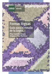 FORMAS LOGICAS. GUIA PARA EL ESTUDIO DE LA LÓGICA