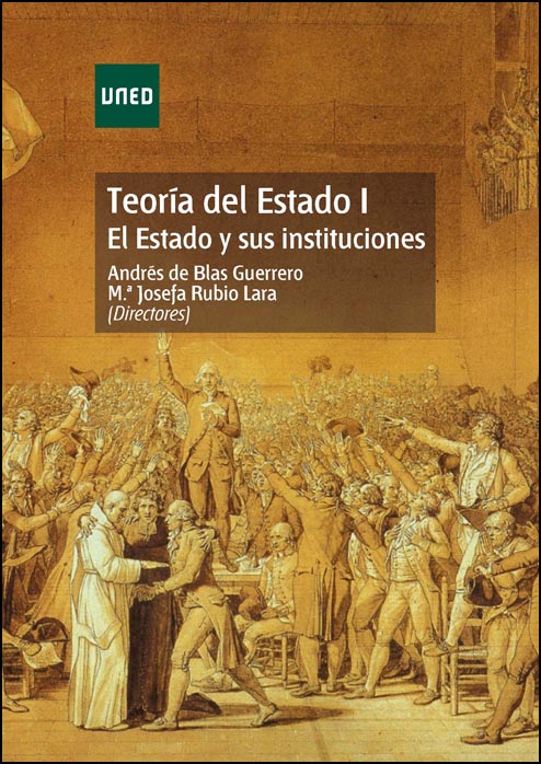 TEORÍA DEL ESTADO I. EL ESTADO Y SUS INSTITUCIONES