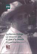 GUILLERMO ZUÑIGA. LA VOCACIÓN POR EL CINE Y LA CIENCIA.