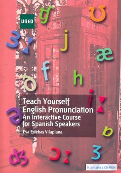 TEACH YOURSELF ENGLISH PRONUNCIATION. AN INTERA...