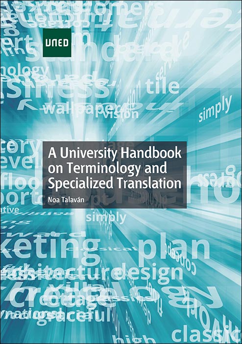 A UNIVERSITY HANDBOOK ON TERMINOLOGY AND SPECIALIZED TRANSLATION