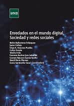 ENREDADOS EN EL MUNDO DIGITAL. SOCIEDAD Y REDES...