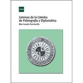 LÁMINAS DE LA CÁTEDRA DE PALEOGRAFÍA Y DIPLOMÁTICA