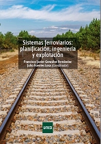 SISTEMAS FERROVIARIOS: PLANIFICACIÓN, INGENIERÍA Y EXPLOTACIÓN