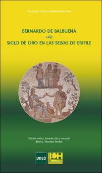 SIGLO DE ORO EN LAS SELVAS DE ERIFILE DE BERNARDO DE BALBUENA