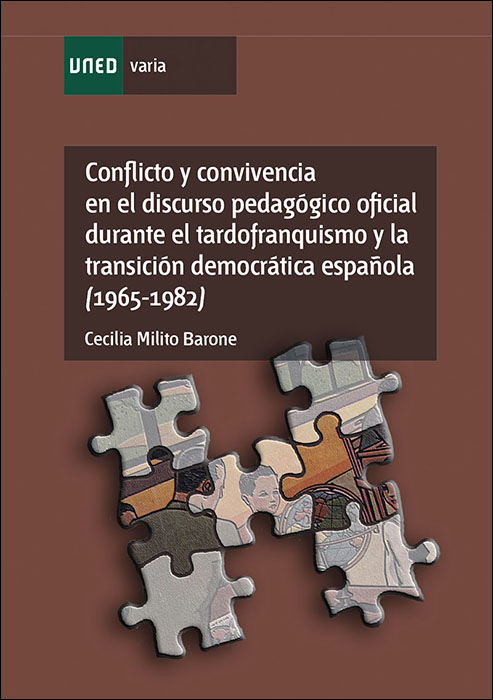 CONFLICTO Y CONVIVENCIA EN EL DISCURSO PEDAGÓGICO OFICIAL DURANTE EL TARDOFRANQUISMO Y LA TRANSICIÓN DEMOCRÁTICA ESPAÑOLA (1965-1982)