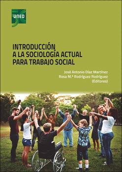 INTRODUCCIÓN A LA SOCIOLOGÍA ACTUAL PARA TRABAJO SOCIAL