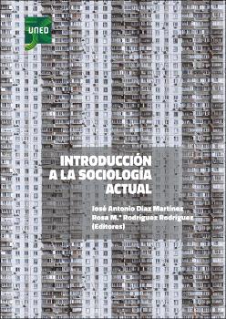 INTRODUCCIÓN A LA SOCIOLOGÍA ACTUAL