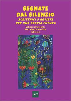 SEGNATE DAL SILENZIO: SCRITTRICI E ARTISTE PER UNA STORIA FUTURA