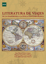 LITERATURA DE VIAJES DE LA EDAD MEDIA A LA ÉPOCA CONTEMPORÁNEA